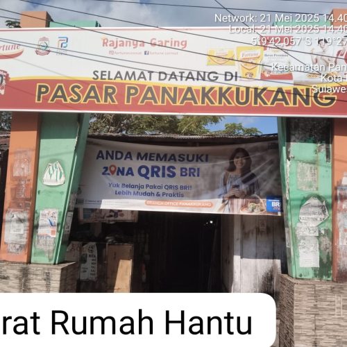Pasar Panakkukang, Todopuli Raya, Kota Makassar: Rumah Hantu di Tengah Gedung Mewah