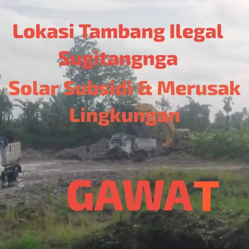 LPRI:Mau di Bawa Kemana Wajah DPRD Jika Oknum Anggota Melakukan Tambang Ilegal, Pakai Solar Subsidi dan Merusak Lingkungan!?.