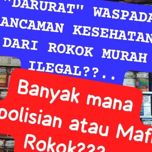 LPRI: Sulawesi Selatan Darurat Peredaran Rokok Murah Ilegal??: Siapa Yang Lebih Banyak Kepolisian Atau MAFIAH??.